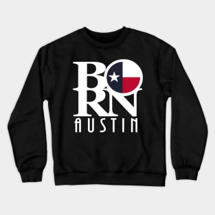 BORN Austin (White Ink) Crewneck Sweatshirt